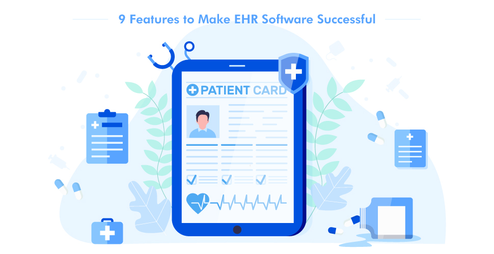 What is EHR (Electronic Health Record)? And 9 Must-Have Features to Make EHR Software Successful